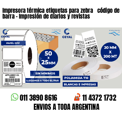 Impresora térmica etiquetas para zebra  código de barra - Impresión de diarios y revistas